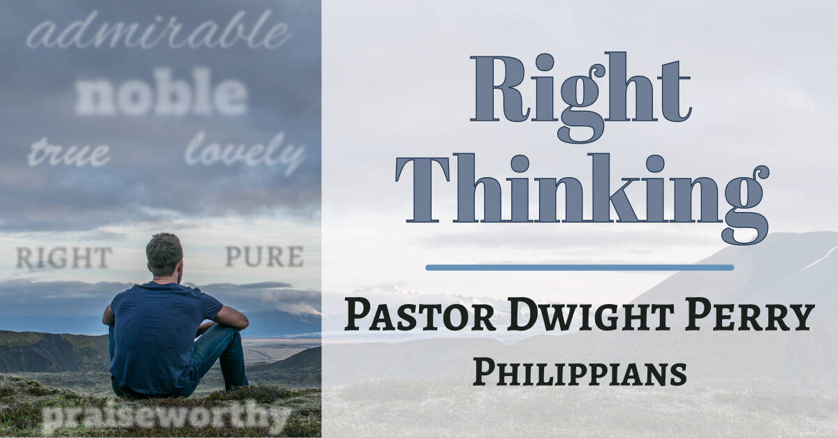Right Thinking - How to Think Biblically
